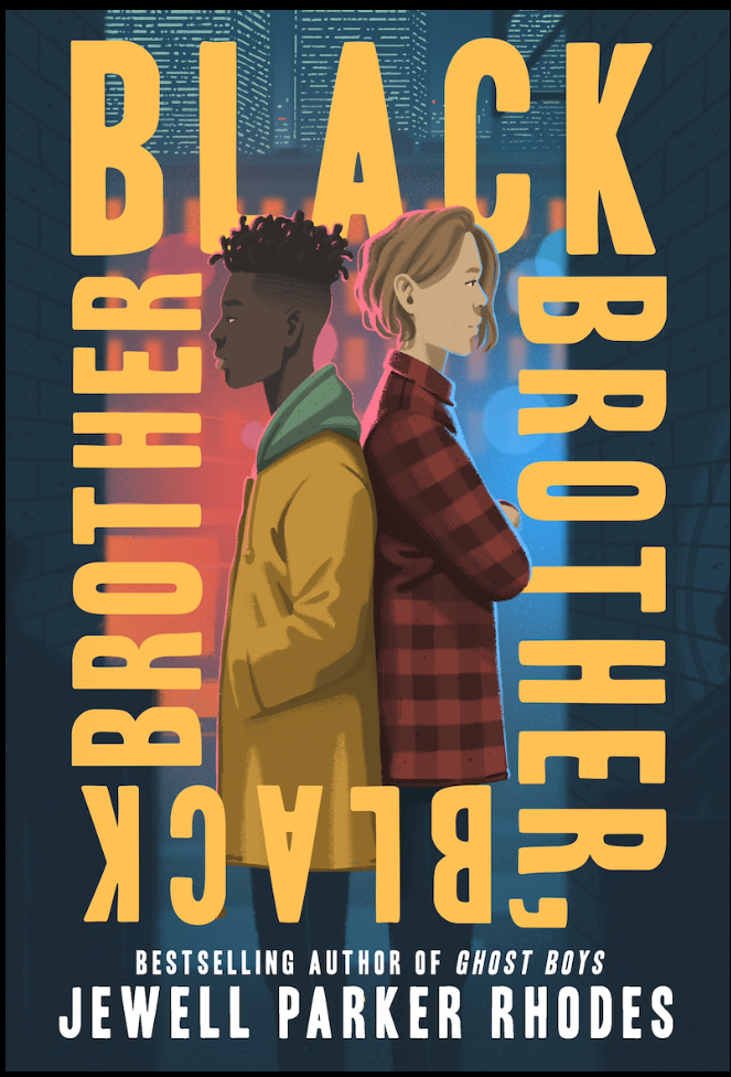 Black Brother, Black Brother cover, featuring the book title and author of Jewell Parker Rhodes, with two young teenage boys standing back to back. One has dark skin and one has light skin.