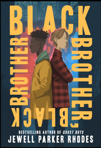 Black Brother, Black Brother cover, featuring the book title and author of Jewell Parker Rhodes, with two young teenage boys standing back to back. One has dark skin and one has light skin.