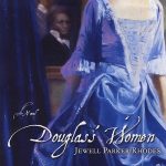 The book cover of Douglas's Women by Jewell Parker Rhodes shows a woman in the foreground in a blue ball gown, with a portrait of two men behind her. They are clothed in 1800s fashion.