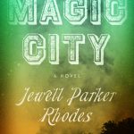The book cover of Magic City by Jewell Parker Rhodes.