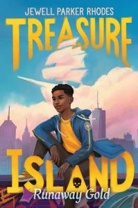 The cover of Treasure Island by Jewell Parker Rhodes features the book title in big gold block letters over a young boy sitting in the foreground with a city silhouette in the background and pink clouds above him forming the shape of a pirate ship.