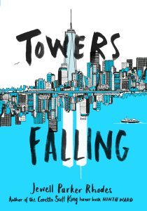 The cover of Towers Falling by Jewell Parker Rhodes, shows the New York City skline in blue and white and black with the Freedom Tower central. The reflection of the skyline in the water below shows the Twin Towers in place of the Freedom Tower.