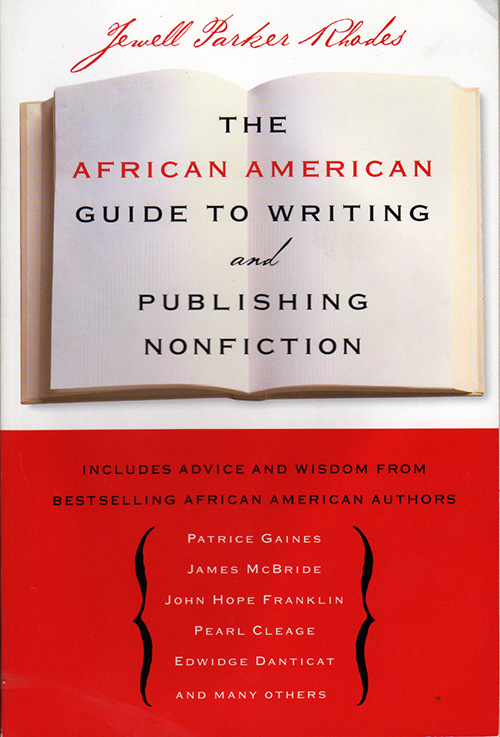 The cover of The African American Guide to Writing & Publishing Nonfiction shows an open book with the title of the book superimposed over it. By Jewell Parker Rhodes.